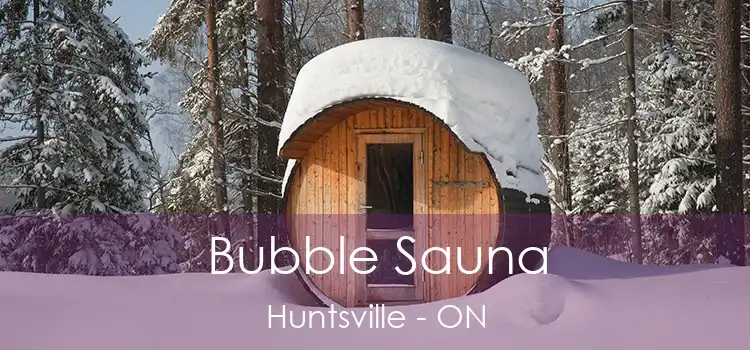  Bubble Sauna Huntsville - ON
