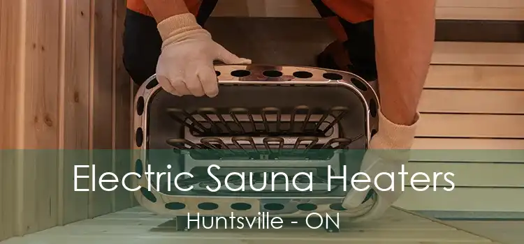 Electric Sauna Heaters Huntsville - ON