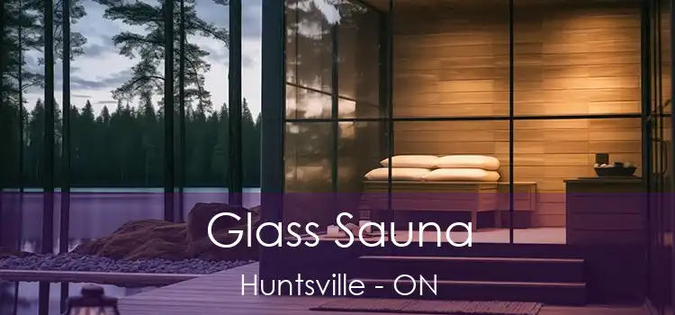  Glass Sauna Huntsville - ON