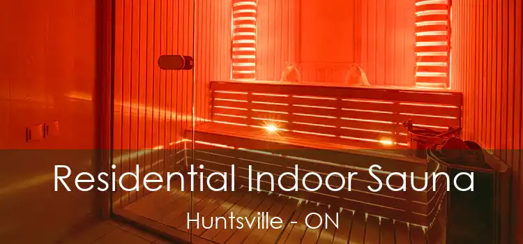  Residential Indoor Sauna Huntsville - ON