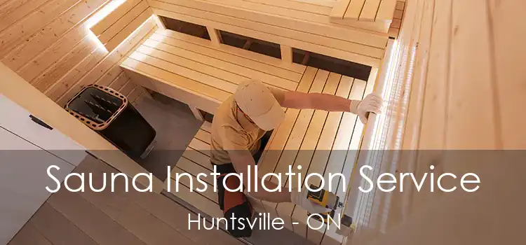  Sauna Installation Service Huntsville - ON