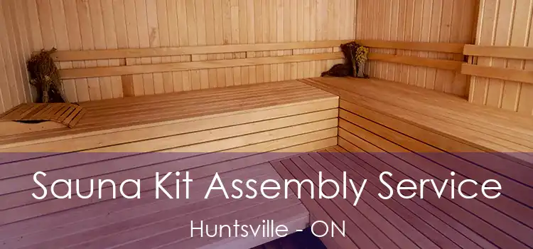  Sauna Kit Assembly Service Huntsville - ON