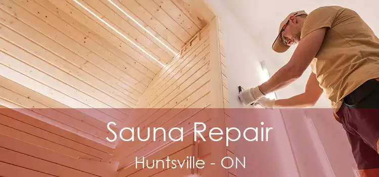  Sauna Repair Huntsville - ON