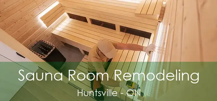  Sauna Room Remodeling Huntsville - ON